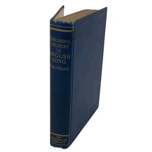 1893 Childrens Treasury of English Song Hardcover‎ by Palgrave Antique Book